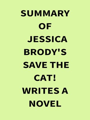 cover image of Summary of Jessica Brody's Save the Cat! Writes a Novel